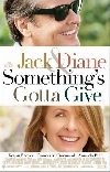 Something's Gotta Give