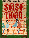 Seize Them!